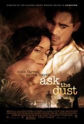 Спроси у пыли / Ask the Dust (Колин Фаррелл, Сальма Хайек, 2005) 35d196525391196